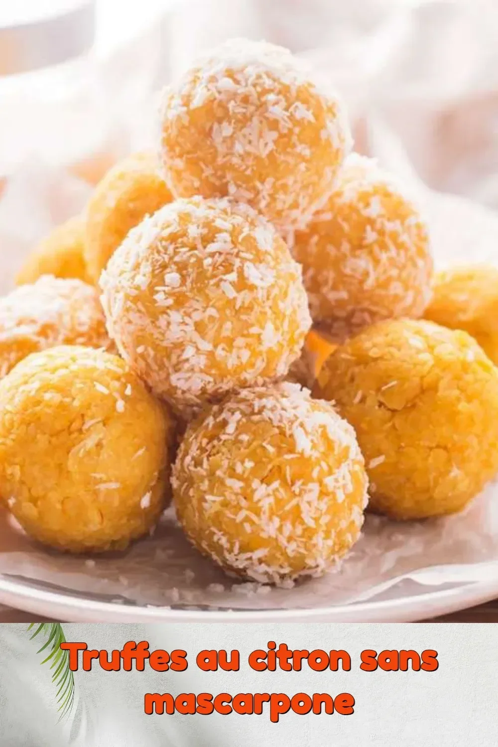 Truffes au citron sans mascarpone prêtes à déguster, une douceur acidulée et savoureuse.