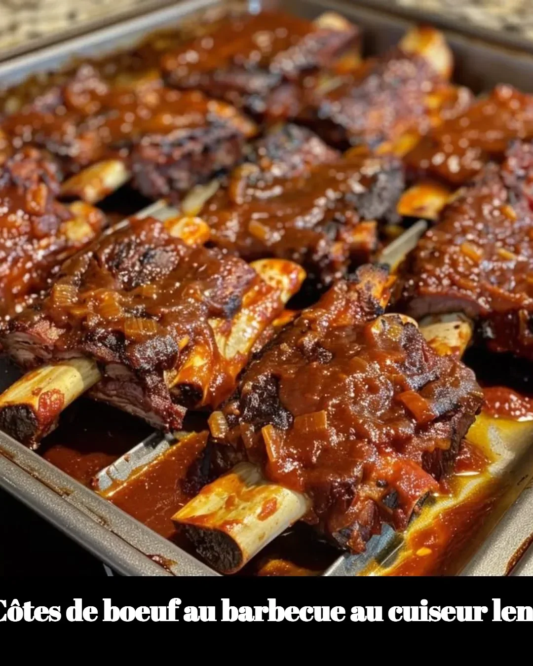 Côtes de boeuf grillées au barbecue préparées dans un cuiseur lent