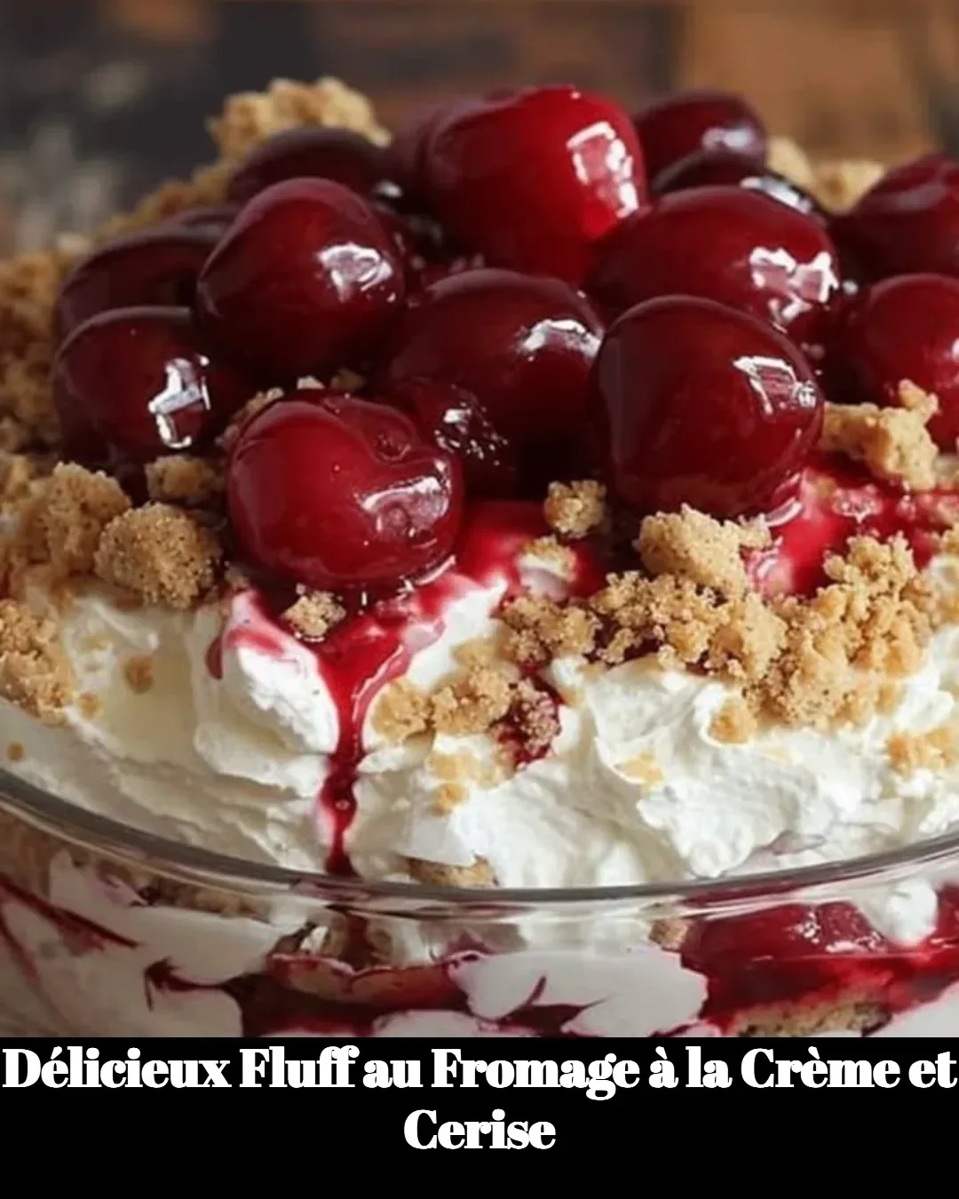 Fluff au Fromage à la Crème et Cerise, un dessert crémeux et délicieux
