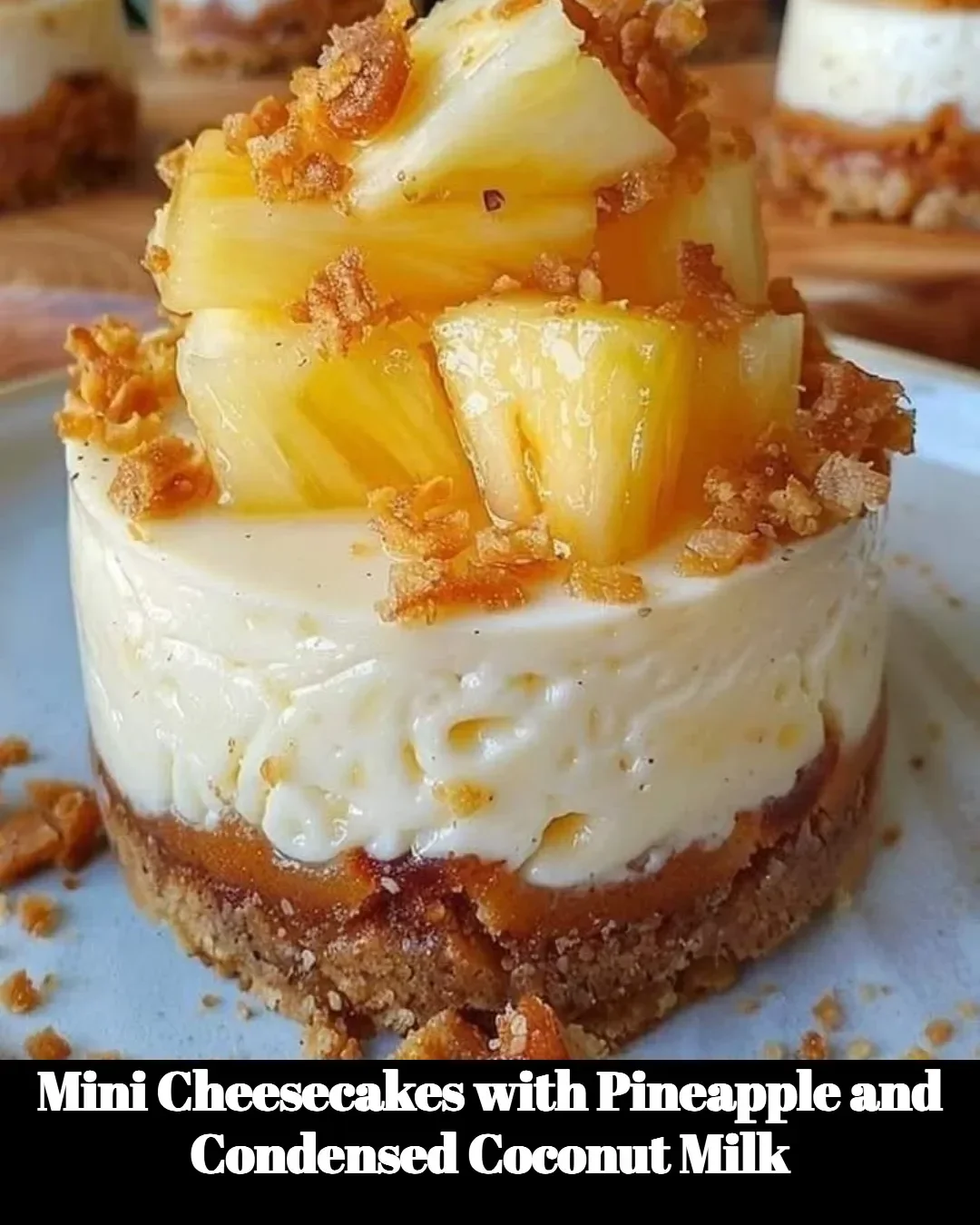 Mini cheesecakes à l'ananas et lait de coco condensé, dessert délicieux et crémeux