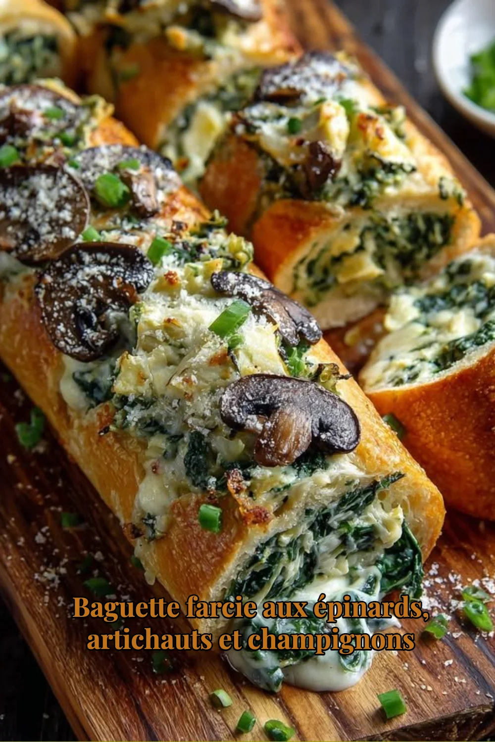 Baguette farcie aux épinards, artichauts et champignons, un délice savoureux