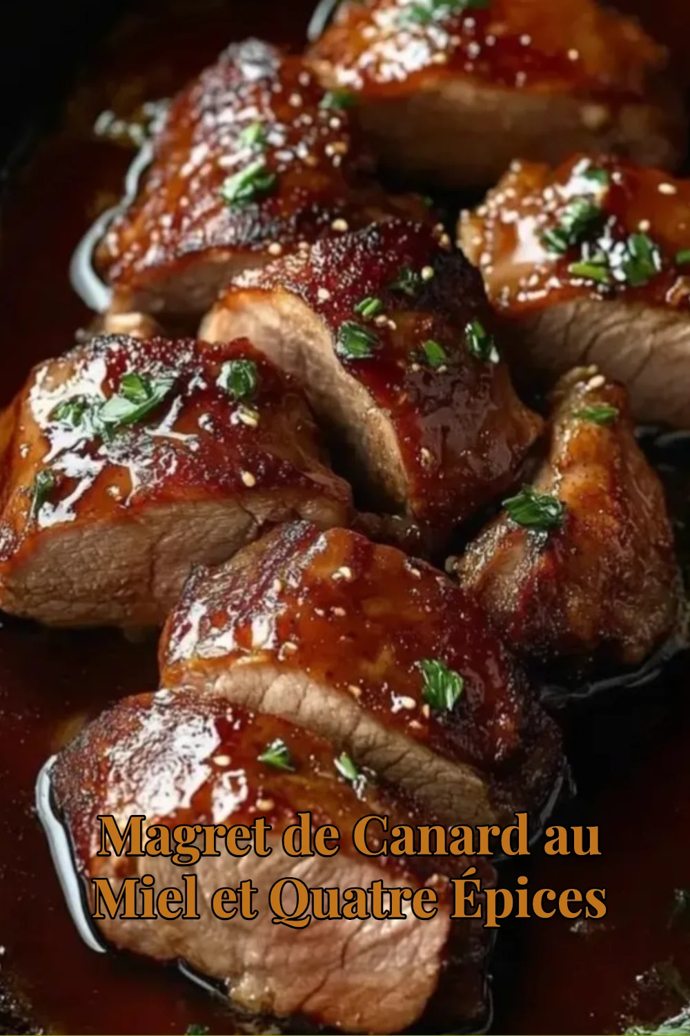 Magret de Canard au Miel et Quatre Épices, plat savoureux et raffiné