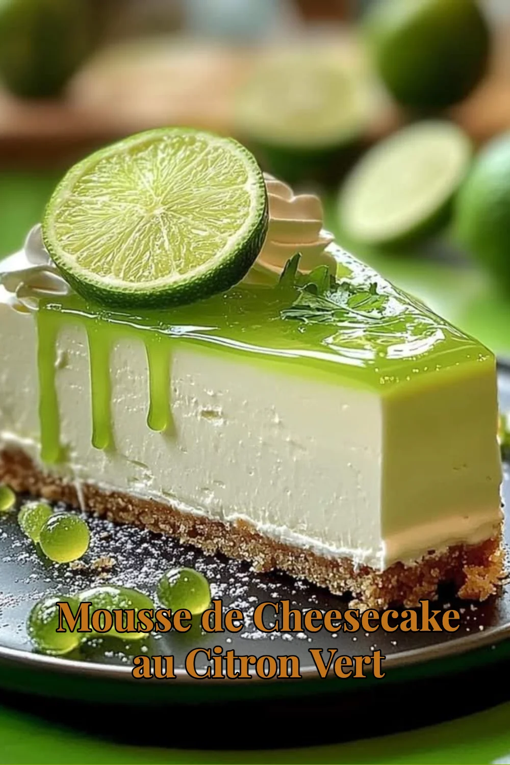 Mousse de Cheesecake au Citron Vert garnie de zestes de citron.