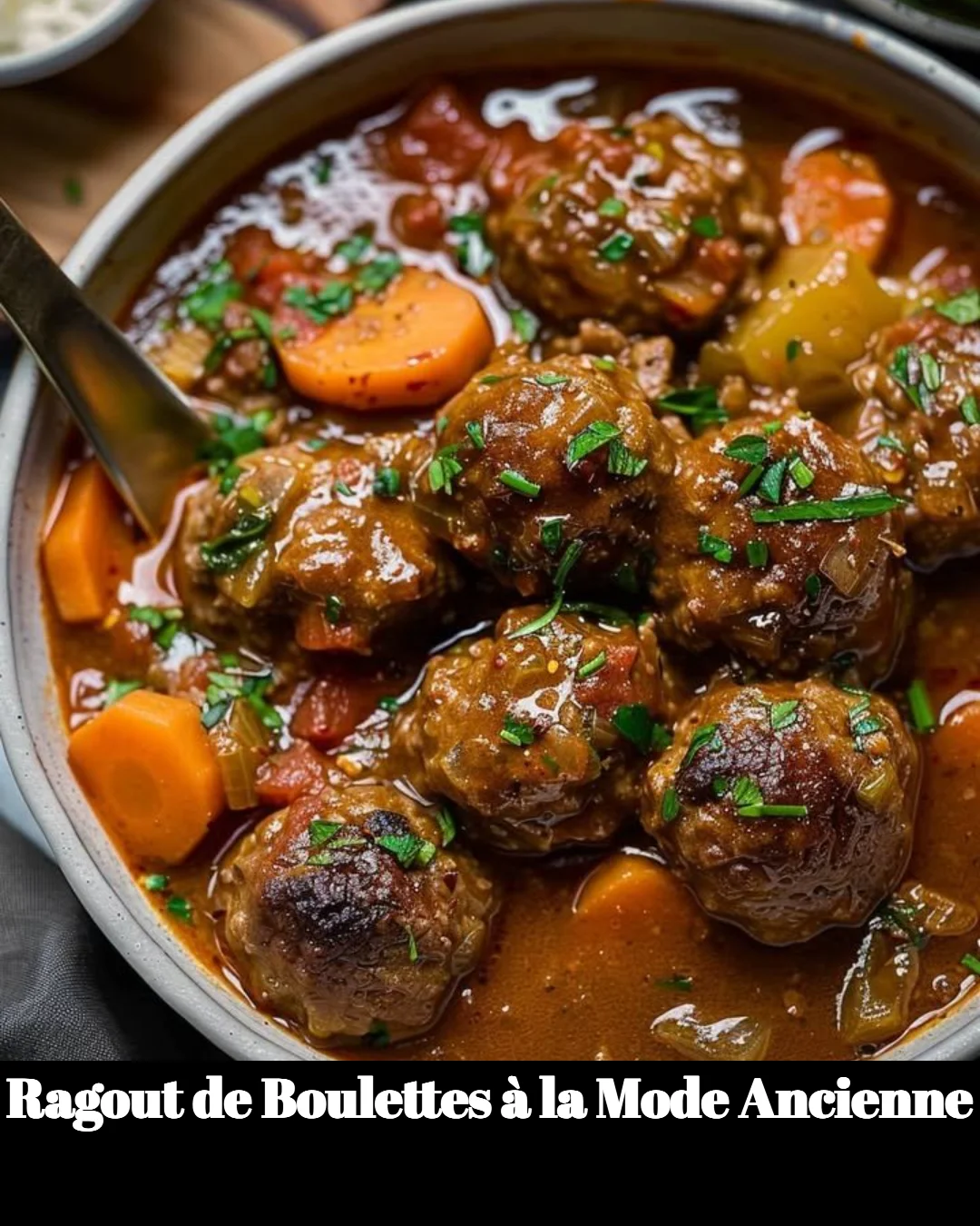 Ragout de boulettes à la mode ancienne, plat traditionnel savoureux